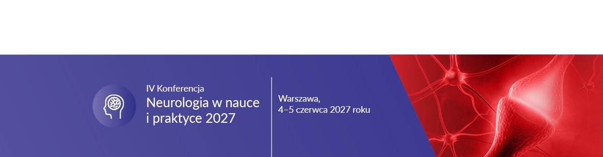 IV Konferencja Neurologia w nauce i praktyce 2027